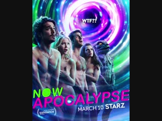 Now apocalypse we’re so f👽cked #nowapocalypse march 10 @starz