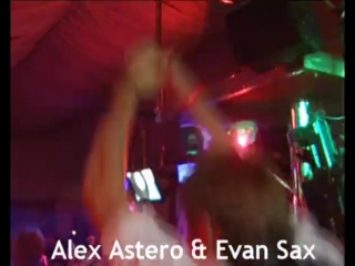 Alex astero & evan sax