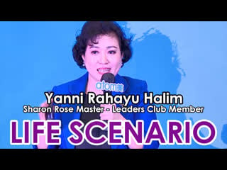 Life scenario yanni rahayu halim srm, leaders club member atomy indonesia pertama