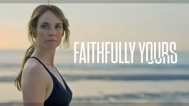 Искренне ваша / faithfully yours (2022)
