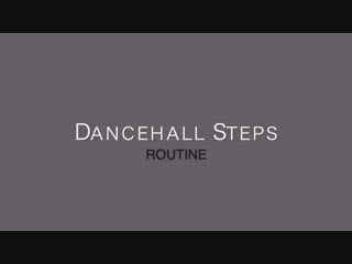 Dancehall steps #newschool routine by julia