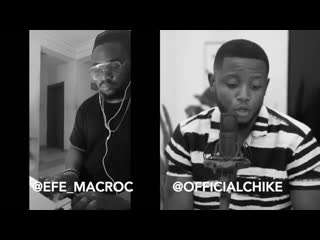 Chike if you no love mac roc sessions (virtual edition)