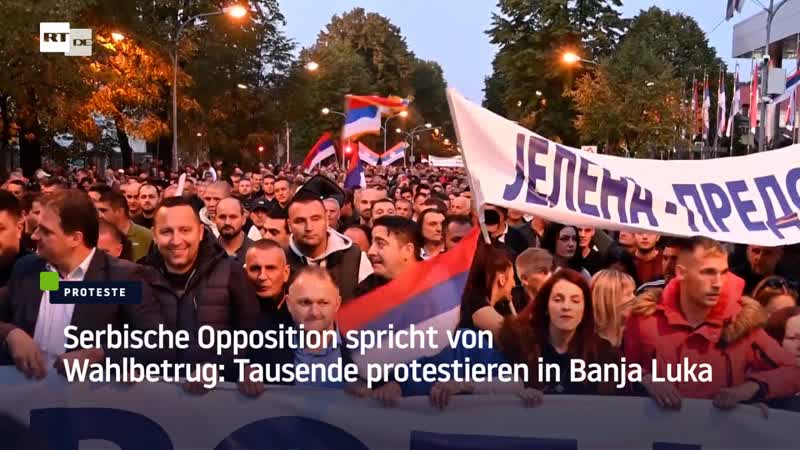 Bosnien herzegowina serbische opposition spricht von wahlbetrug – tausende protestieren in banja luka