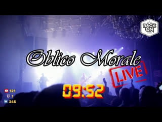 Oblico morale live #rockonline