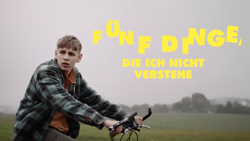 Пять вещей, которые я не понимаю (2018) thing i don't get (fünf dinge, die ich nicht verstehe)