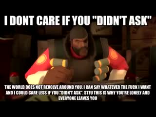 Demoman does not care if you didn’t ask