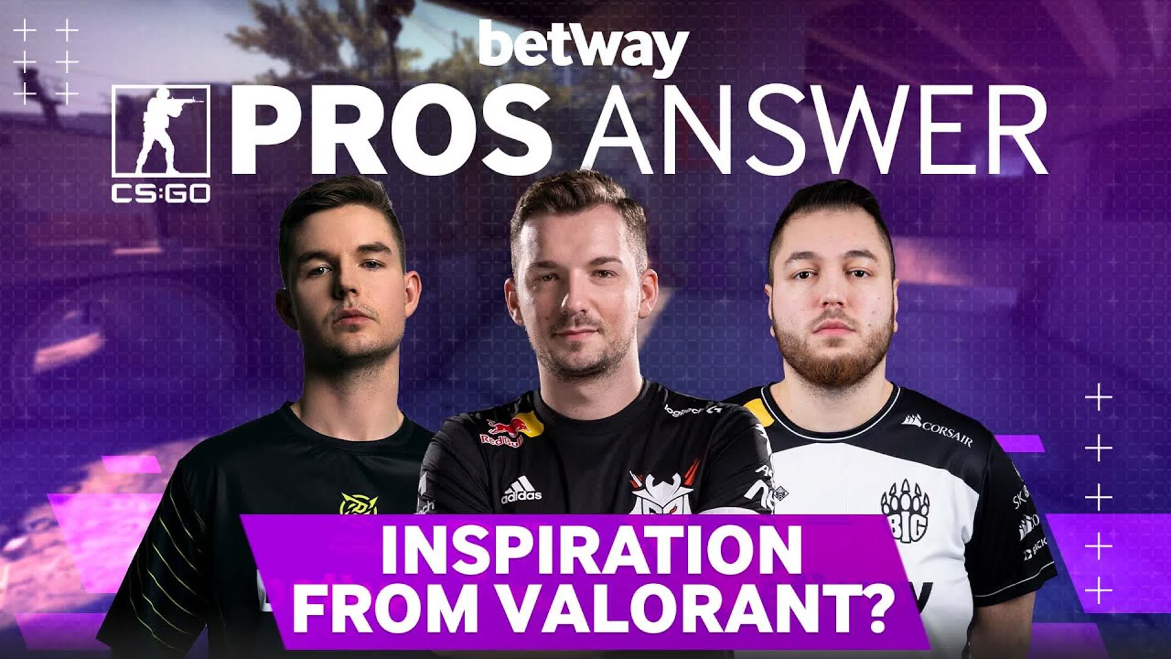 Csgo pros answer can counter strike take inspiration from valorant?