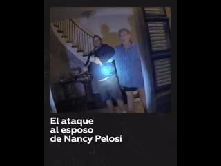 Publican el video del ataque con un martillo al esposo de nancy pelosi