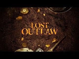 Исчезнувший бандит (2021) lost outlaw