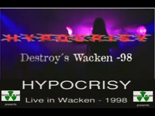 Hypocrisy destroys wacken \ live in wacken (1998)