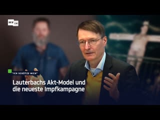 "ich schütze mich" lauterbachs akt model und die neueste impfkampagne