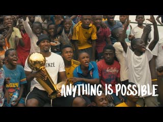 Всё возможно история сержа ибаки/ anything is possible a serge ibaka story (2019)