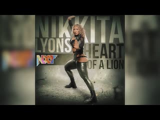 Nikkita lyons – heart of a lion (entrance theme) 30 minutes