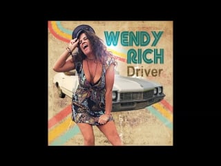 Wendy rich2015 drivin rain