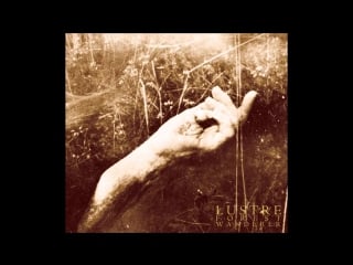 Lustre forest wanderer, part 3 (official 2017)