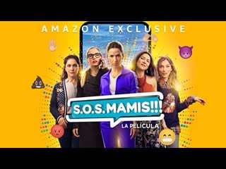 Мамочки идут на помощь (2022) mamis la película