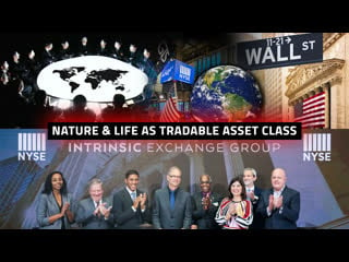 Wall street turns nature & life making processes into asset class tradable on stock exchange