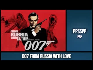 007 from russia with love [ppsspp psp 7gen]