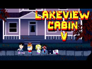 Lakeview cabin collection кабинки пиксельных ужасов ＼(º □ º l|l)/