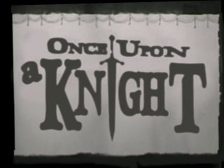 Once upon a knight (1961, usa)