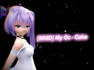 [mmd] my oc cake |motion,camera,wave dl|