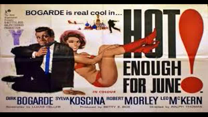 Hot enough for june (1964) 1080p dirk bogarde, sylva koscina, robert morley