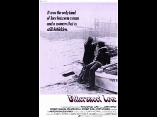 Горькая и сладкая любовь bittersweet love (1976)