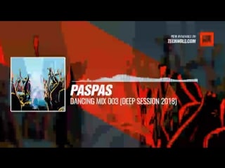 Listen #techno #music with paspas dancing mix 003 (deep session 2018) #periscope