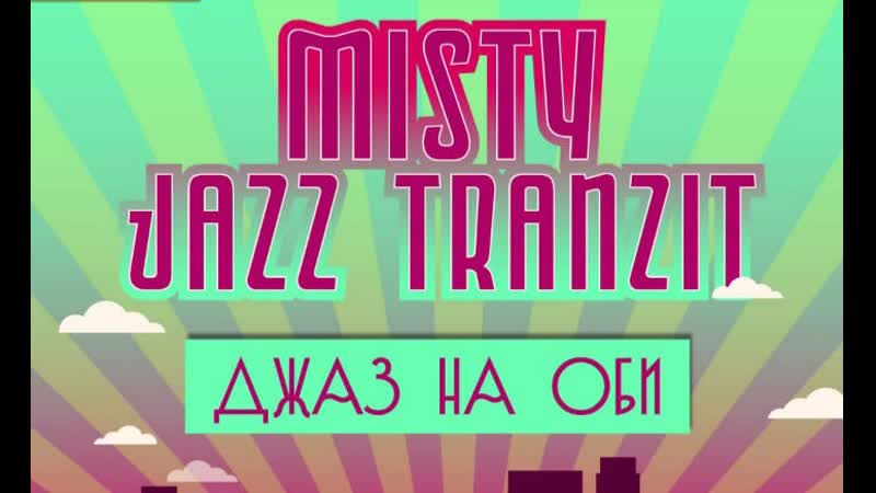 Misty jazz tranzit