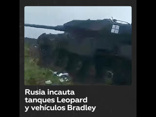 Fuerzas rusas incautan tanques leopard y vehículos bradley suministrados a ucrania