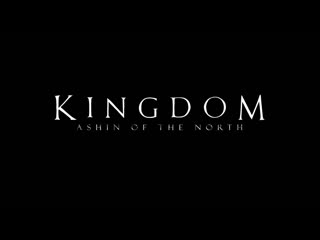 Kingdom ashin of the north teaser