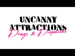 Uncanny attractions drags and dropkicks mv young's polyam cult party 3