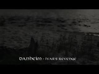 Danheim ivars revenge (danish viking music)