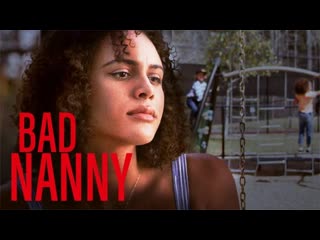 Плохая няня (2022) bad nanny