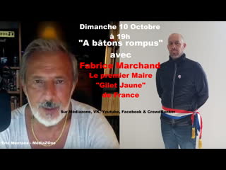 Eric montana "a bâtons rompus" avec fabrice marchand, 1er maire gilet jaune de france,