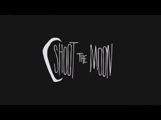 Videograss shoot the moon (2011)