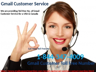 Gmail customer care service just dial 1 844 347 4009 anytime