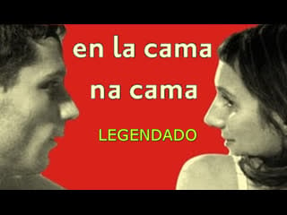 "en la cama" ou "na cama" (2005) de matías bize legendado