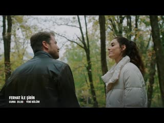 Ferhat ile şirin 3 bölüm 2 fragmanı