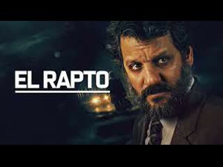 Похищение (2023) el rapto (the rescue the weight of the world)