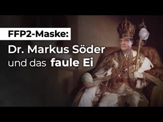 Ffp2 maske dr markus söder und das „faule ei“