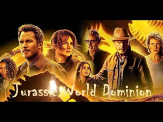 Мир юрского периода господство (2022) jurassic world dominion