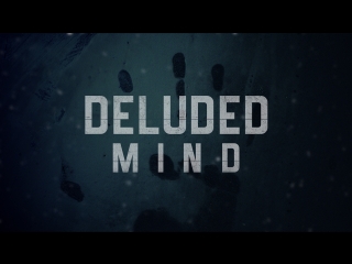 Deluded mind полное прохождение #1