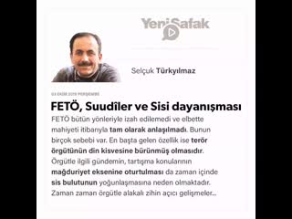 Selçuk türkyılmaz fetö, suudîler ve sisi dayanışması 03 10 2019 mp4