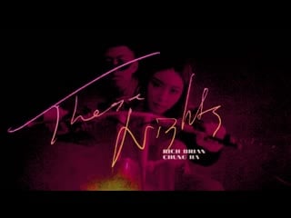 191001 chungha and rich brian’s collaboration song “these nights”