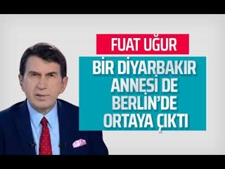 Bi̇r di̇yarbakir annesi̇ de berli̇n'de ortaya çikti (fuat uğur gazeteoku sesli makale)