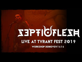 Septic flesh live at tyrant fest 2019