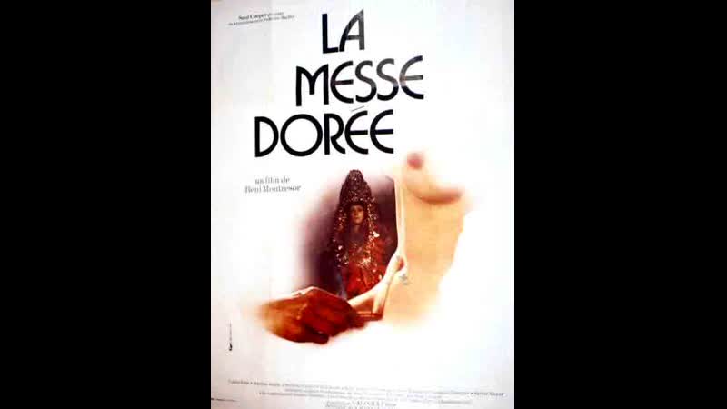 Золотая месса the golden mass la messe dorée (1975) франция, италия