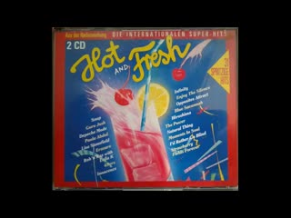 Hot and fresh die internationalen super hits (cd1)