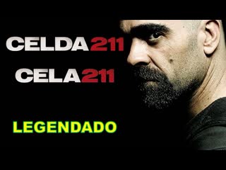 "celda 211" ou "cela 211" (2009) de daniel monzón legendado